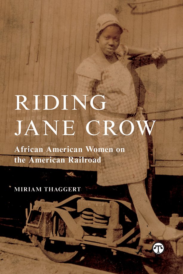 Riding Jane Crow: Black Women And The Railroad